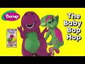 The Baby Bop Hop MUSIC VIDEO From Barney S Big Surprise