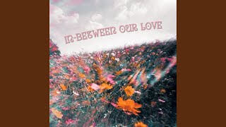 In-between Our Love