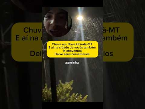 Chuva em Nova Ubiratã-MT #noticias #agro #fazendas #novaubiratamt
