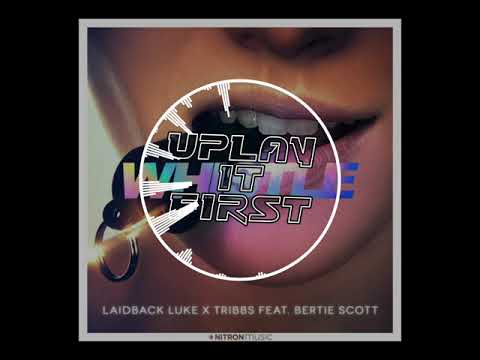 Laidback Luke x Tribbs feat. Bertie Scott - Whistle (Official Audio)