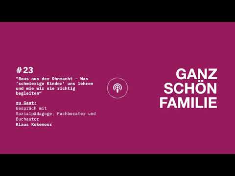 Episode 23 Raus aus der Ohnmacht – Was ’schwierige Kinder‘ uns lehren