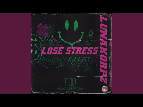 LOSE STRESS