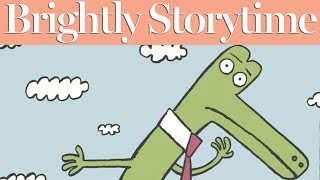 Snappsy the Alligator (Did Not Ask to Be in This Book) #readalong | Brightly Storytime Video