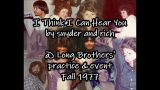 im listening i think i can hear you  long brothers fall 1977 rich mullins, snyder and beth