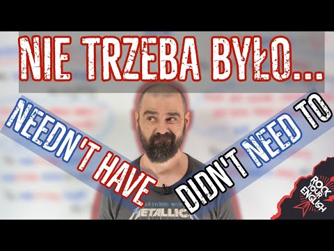 Nie trzeba było: NEEDN'T czy DIDN'T NEED TO | ROCK YOUR ENGLISH #221