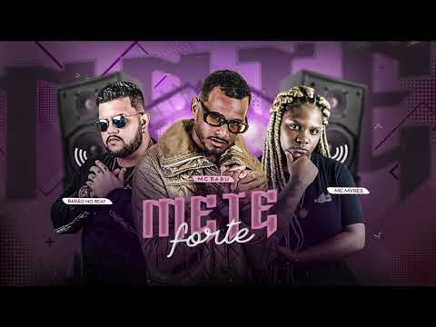 MC BABU, MC MYRES, BARÃO NO BEAT -  METE FORTE