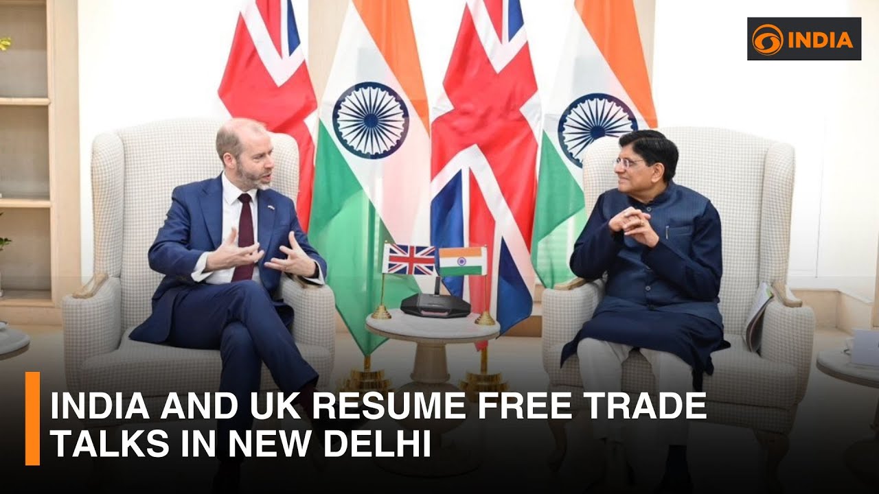 India and UK resume free trade talks in New Delhi | DD India