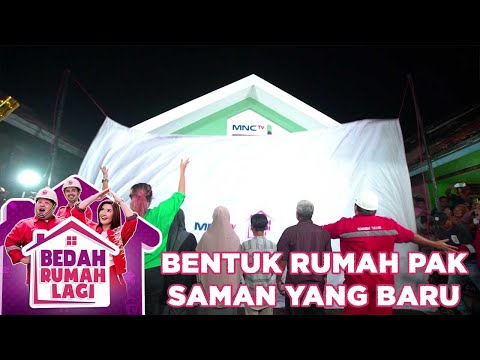 Bentuk Baru Rumah Pak Saman Setelah Dibedah - Bedah Rumah Lagi