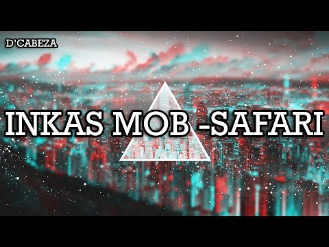 Inkas Mob & Murder- Safari