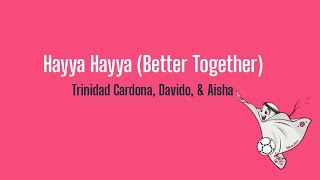 Download lagu Hayya Hayya (Better Together) - Trinidad Cardona, Davido & Aisha | Lirik Terjemahan mp3