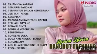 Download lagu REVINA ALVIRA 'TAJAMNYA KARANG - SEBUJUR BANGKAI' | KUMPULAN DANGDUT TRENDING COVER BY REVINA ALVIRA mp3