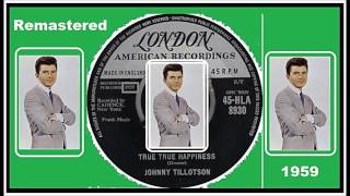 Johnny Tillotson - True true happiness(Remastered)