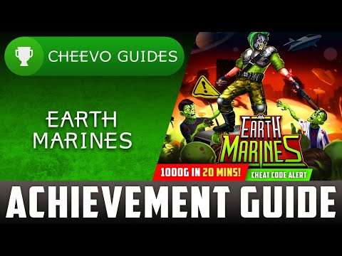 Earth Marines - Achievement / Trophy Guide (Xbox) **1000G IN 20 MINS W/ CHEAT CODE!!**