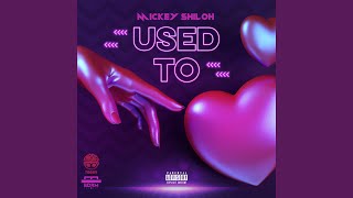Used To Music Video