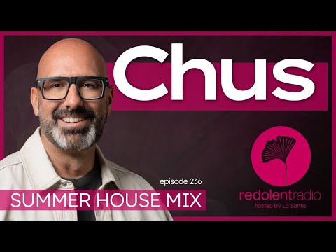 This DJ CHUS Mix Will Make Your Day Awesome! Redolent Radio