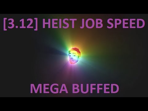 [3.12] The New Heist Job Speed Buff Is Insane