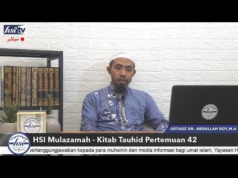 HSI Mulazamah - Kitab Tauhid Pertemuan 42