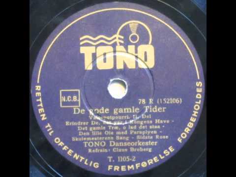De gode gamle Tider, Valsepotpourri - TONO Danseorkester; Claus Broberg 1937