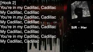 SiR - Cadillac Dreams Ft. Big K.R.I.T. - Lyrics [HD&amp;HQ]