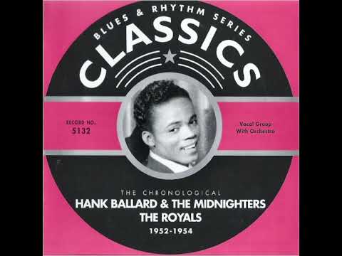 The Royals aka Hank Ballard and The Midnighters 1952-1954