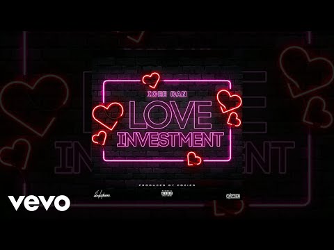 Icee Dan - Love Investment (Official Audio)