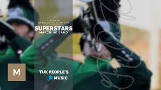 Superstars (Marching Band) - Styx/Arr. Josh Trentadue
