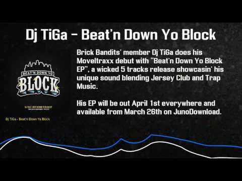 Dj TiGa - Beat'n Down Yo Block