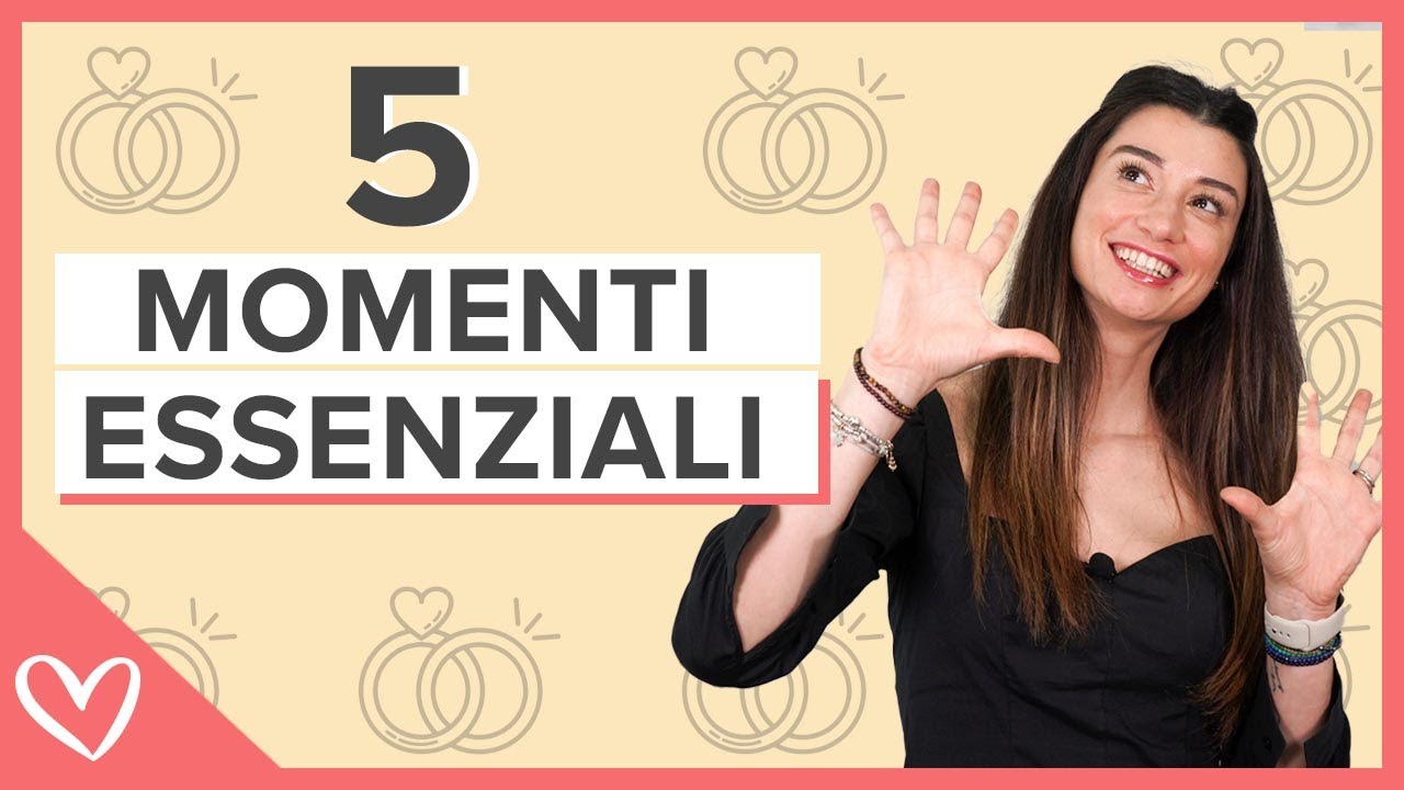 I 5 MOMENTI PIÙ IMPORTANTI PER UN MATRIMONIO CIVILE
