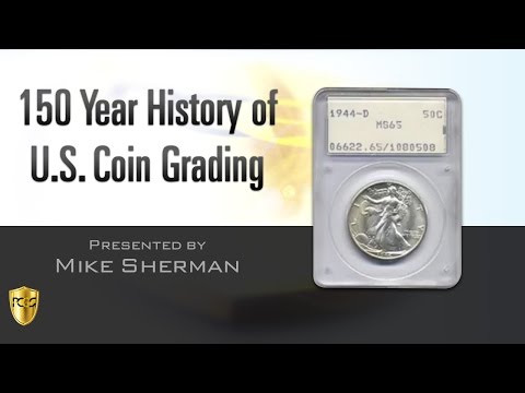 PCGS Webinar -- 150 Year History of U.S. Coin Grading
