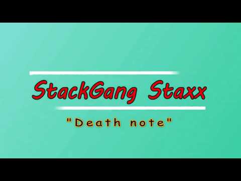 #StackGang Staxx Death Note(Shot By Jungle Films)