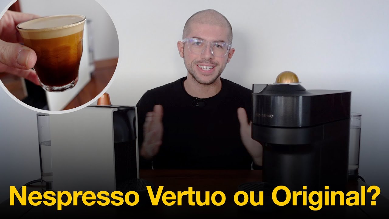 Nespresso Vertuo ou Original, qual comprar?