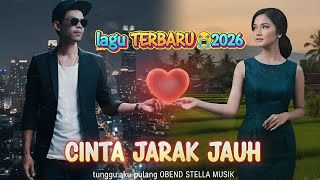 Download lagu CINTA JARAK JAUH 💔 Lagu LDR Paling Bikin Nangis | Rindu Tak Sampai mp3 Download lagu CINTA JARAK JAUH 💔 Lagu LDR Paling Bikin Nangis | Rindu Tak Sampai mp3