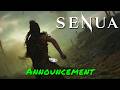 Senua — Announcement