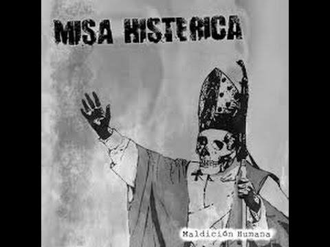 Misa Histerica - Maldicion Humana (Albun Completo)