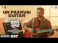 Un Paarvai Guitar OST Kadhal Reset Repeat Harris Jayaraj Vijay Madumkesh Jiya Shankar