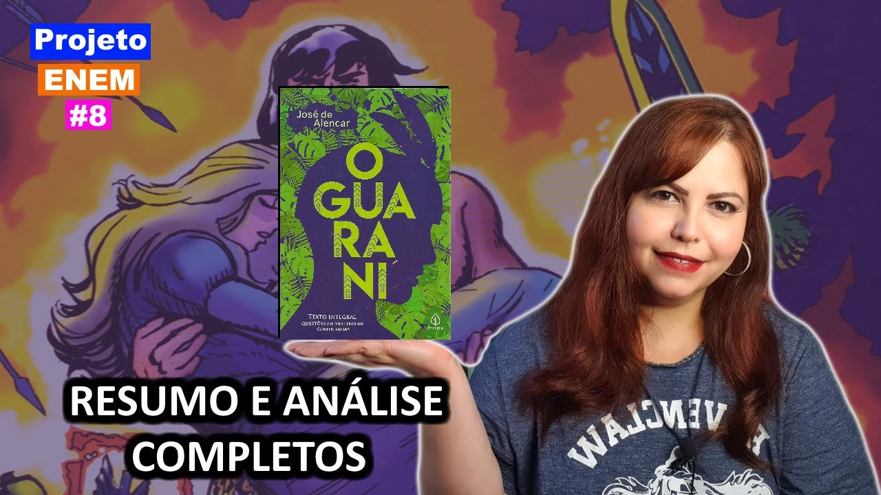 ENEM | O Guarani de José de Alencar - análise e resumo completos. Entenda a história