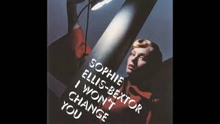 Sophie Ellis-Bextor - I Won&#39;t Change You (karaoke/instrumental)