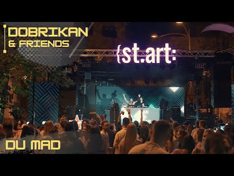 DOBRIKAN✖️friends | DU MAD | at Start Festival; Bucuresti #2
