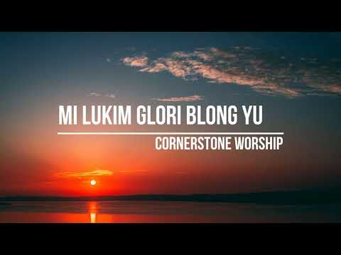 Mi Lukim Glori Blong You (Presens Bilong You) Cover_Lyric Video