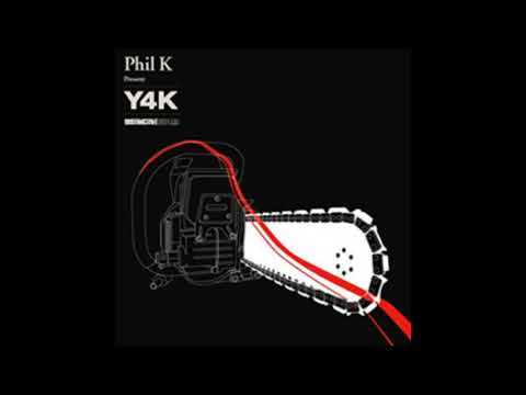 Phil K Presents Y4K (2005) Full Mix Album
