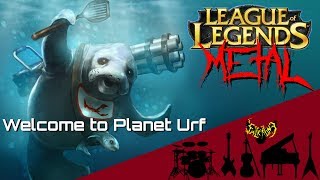 League of Legends - Welcome to Planet Urf 【Intense Symphonic Metal Cover】