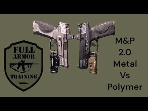 M&P 2.0 Metal vs Polymer