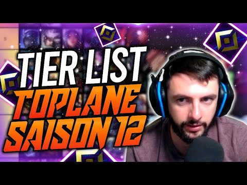 TIER LIST TOPLANE - LES MEILLEURS CHAMPIONS POUR LA S12 !