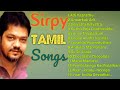 Sirpy Tamil SONGS Sirpy Tamil Hot Songs Sirpy Tamil Songs Hits Jukebox Sirpy Songs Nonstop