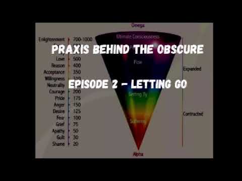 Praxis Behind the Obscure: Episode 2 - Letting Go with Zenas