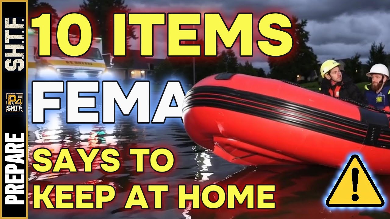 10 Critical Items FEMA SAYS YOU MUST Add to Your Home Emergency Kit Before Next Disaster