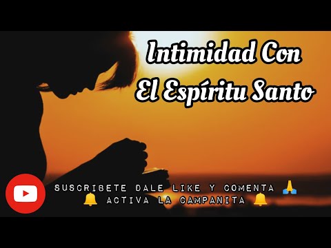 Intimidad Con El Espíritu Santo - Música Cristiana Para Orar - Adoración Cristiana Para Orar 🕊 🙏 🔥