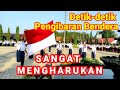 Detik Detik Pengibaran Bendera Bikin Hati Terenyuh