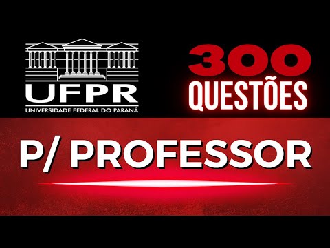 CONCURSO para PROFESSOR| 300  Questões | UFPR - FUNPAR| Legislação: ECA, LDB, BNCC, PNE, CF