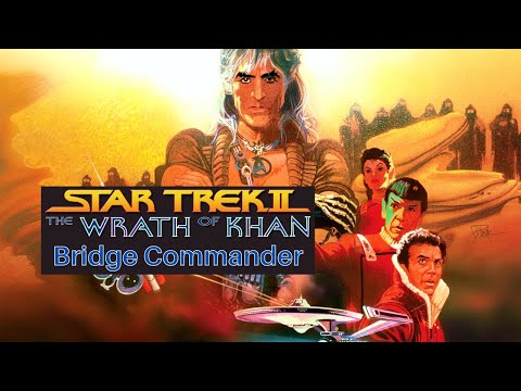 Star Trek: Bridge Commander | Wrath of Khan Battle in 2 Mods!